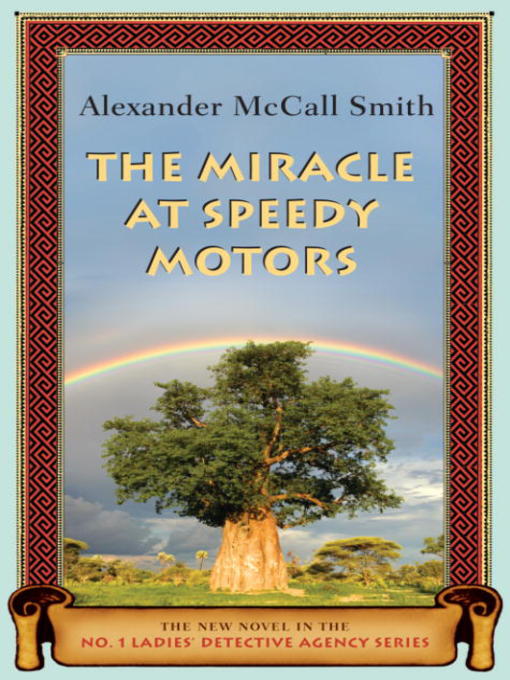 Title details for The Miracle at Speedy Motors by Alexander McCall Smith - Available